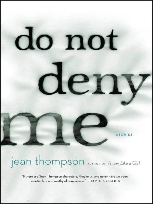 Title details for Do Not Deny Me by Jean Thompson - Wait list